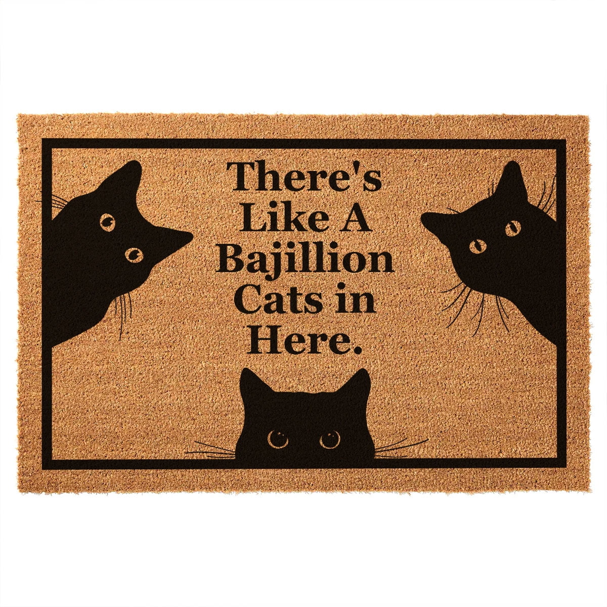 Funny Coir Doormat There's Like A Bajillion Cats in Here Welcome Front Porch Decor Doormat For The Entrance Way Personalized Rugs with Heavy-Duty Backing Non Slip Outdoor Coir Doormat 23.6 x 15.8inch