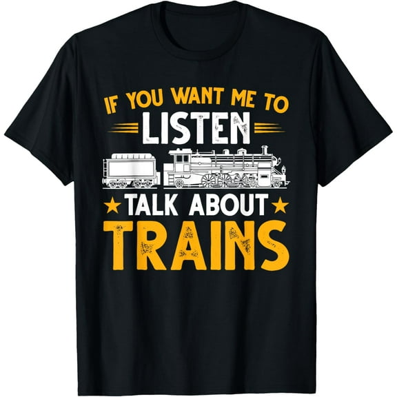 Men Train Talk About Trains Locomotive T-Shirt