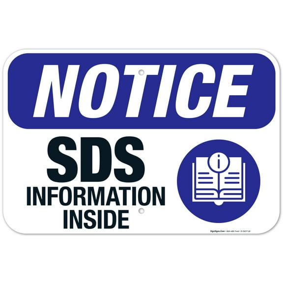 SDS Information Inside Sign, ANSI Notice Sign, 12x18 Aluminum