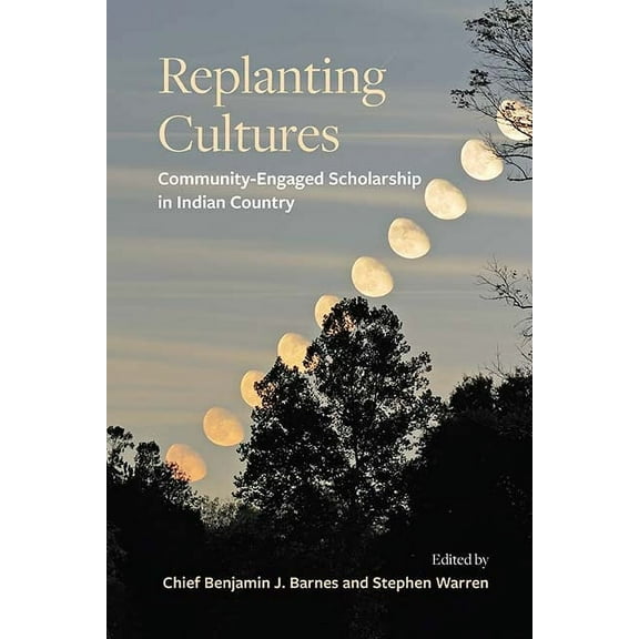 Suny Series, Tribal Worlds: Critical Stu Replanting Cultures: Community-Engaged Scholarship in Indian Country, (Paperback)