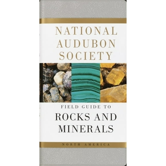 Pre-Owned National Audubon Society Field Guide to Rocks and Minerals: North America (Hardcover 9780394502694) by National Audubon Society