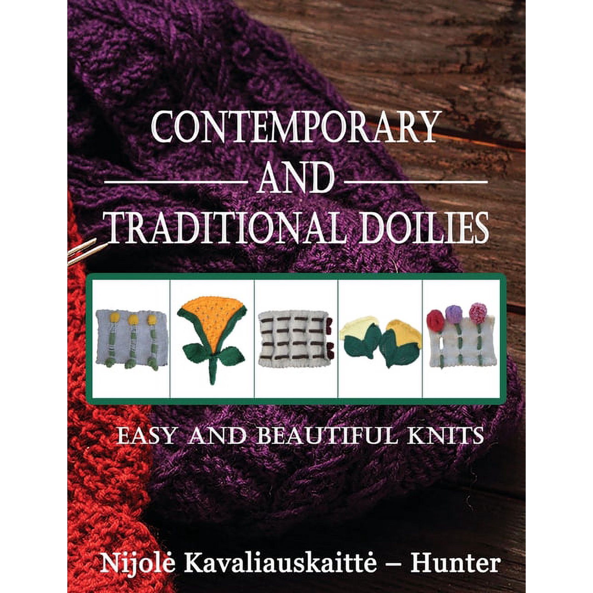 Contemporary and Traditional Doilies : Easy and Beautiful Knits (Paperback)