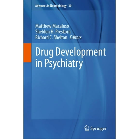 Advances in Neurobiology Drug Development in Psychiatry, Book 30, (Hardcover)