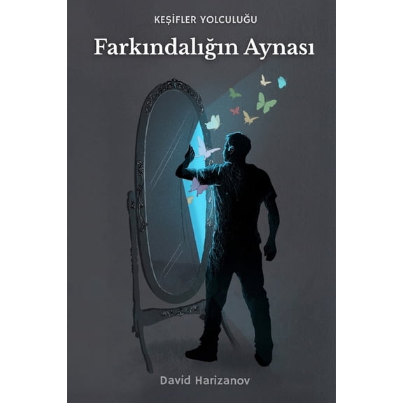 Keşi̇fler Yolculug&am Farkındalığın Aynası, (Paperback)