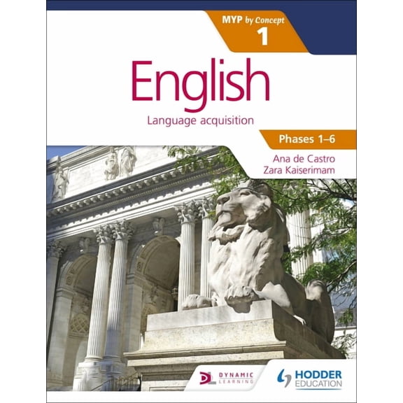 English for the IB MYP 1 (Capable-Proficient/Phases 3-4, 5-6): By Concept: Hodder Education Group, (Paperback)