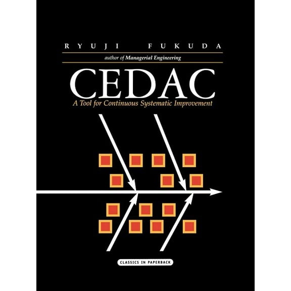 Corporate Leadership Cedac: A Tool for Continuous Systematic Improvement, (Paperback)