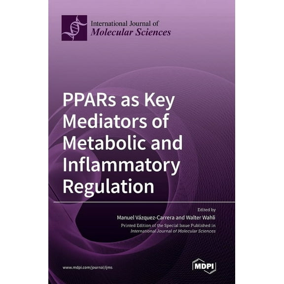 PPARs as Key Mediators of Metabolic and Inflammatory Regulation, (Hardcover)