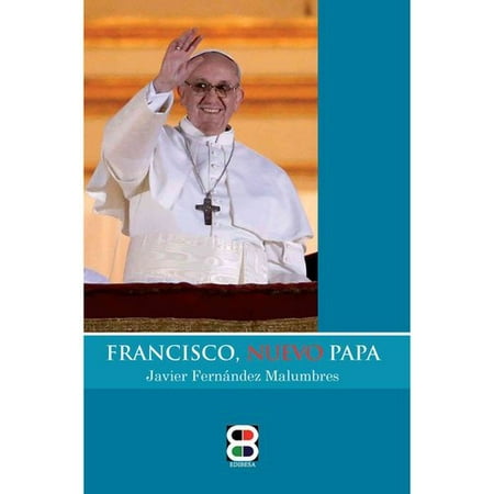 Francisco, Nuevo Papa / Francisco, New Pope