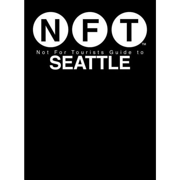 Not for Tourists Guide to Seattle - Paperback