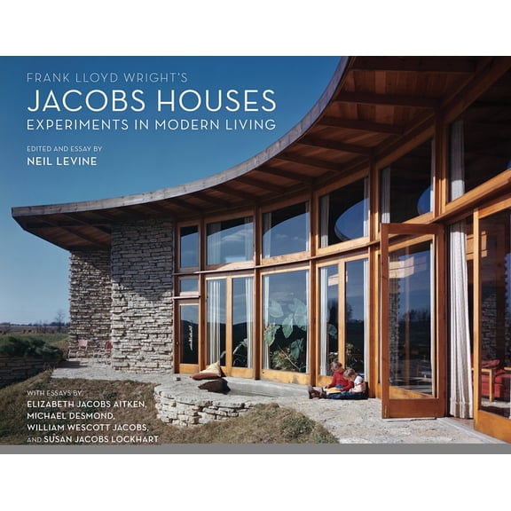 Frank Lloyd Wright's Jacobs Houses: Experiments in Modern Living, (Paperback)