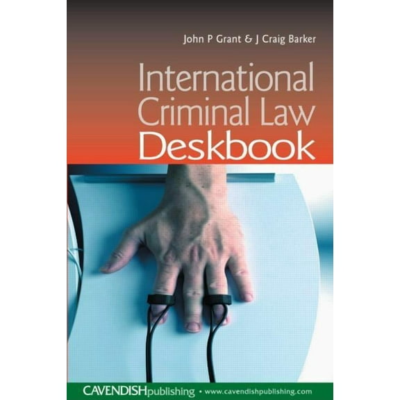 International Criminal Law Deskbook, (Paperback)