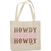 Howdy, Howdy, Howdy, Texas or Texan Themed Merch Gift, 12oz Canvas Tote Bag