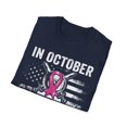 thumbnail image 4 of In October We Wear Pink Breast Cancer Awareness Month TShirt, 4 of 4