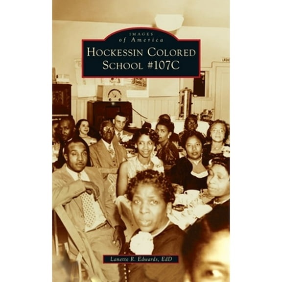 Images of America: Hockessin Colored School #107c (Hardcover)