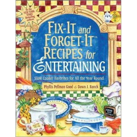 Pre-Owned Fix-It and Forget-It Recipes for Entertaining: Slow Cooker Favorites for All the Year Round (Hardcover) by Phyllis Pellman Good, Dawn J Ranck