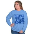 thumbnail image 4 of Blame It On My Roots Country Music Sweatshirt for Men or Women Brisco Brands S, 4 of 6