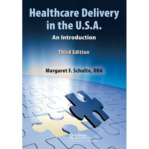 Healthcare Delivery in the U.S.A.: An Introduction, (Paperback)