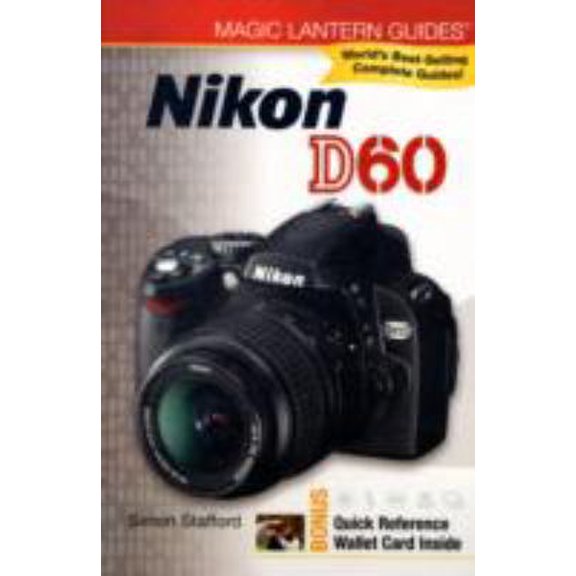 Pre-Owned Nikon D60 (Magic Lantern Guides) (Paperback) 1600594131 9781600594137