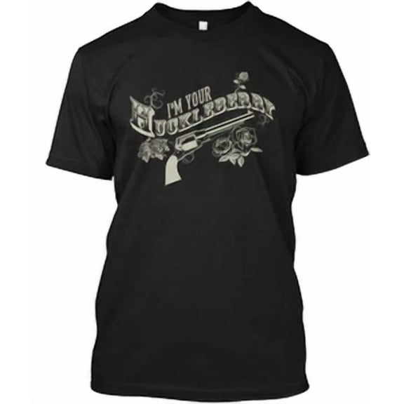 CLASSIC I'm Your Huckleberry T-Shirt Made in the USA Size S to 5XL