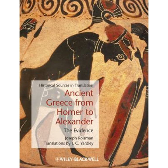 Pre-Owned Ancient Greece from Homer to A (Paperback) 1405127767 9781405127769