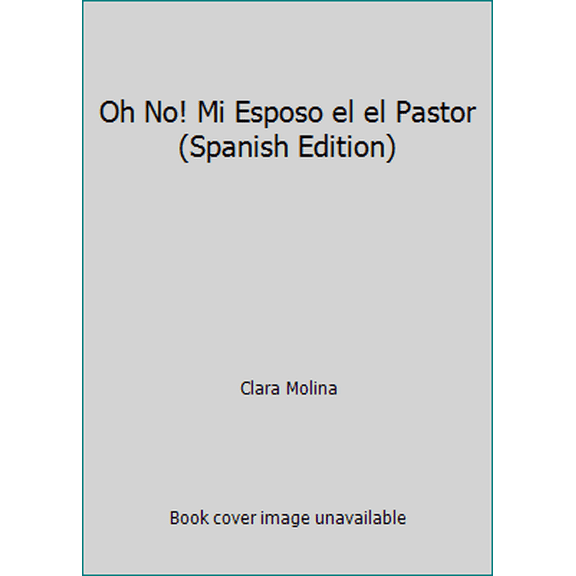Pre-Owned Oh No! Mi Esposo el el Pastor (Spanish Edition) (Paperback) 0311420796 9780311420797