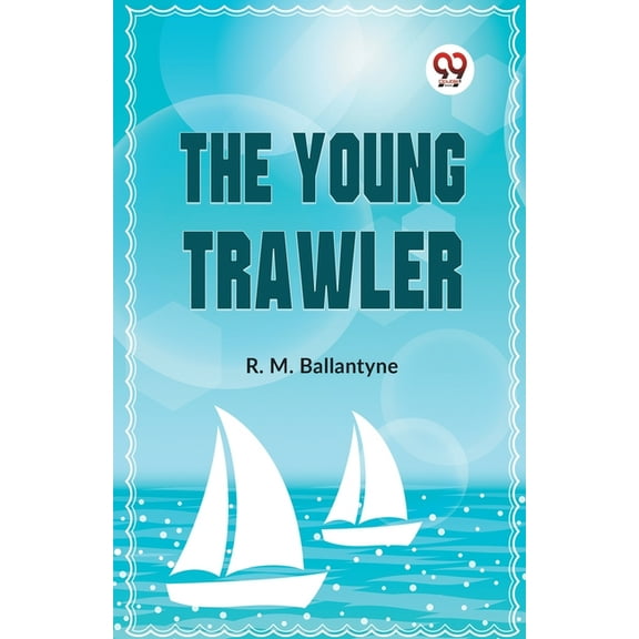 The Young Trawler, (Paperback)