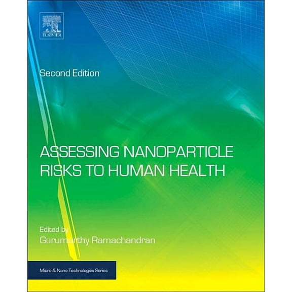 Micro and Nano Technologies Assessing Nanoparticle Risks to Human Health, (Hardcover)