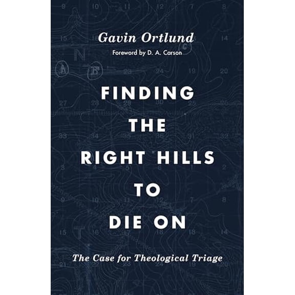 Pre-Owned Finding the Right Hills to Die on: The Case for Theological Triage (Paperback) 1433567423 9781433567421