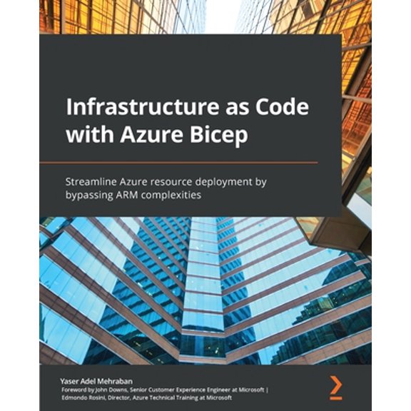 Pre-Owned Infrastructure as Code with Azure Bicep: Streamline Azure resource deployment by bypassing ARM complexities (Paperback) 1801813744 9781801813747