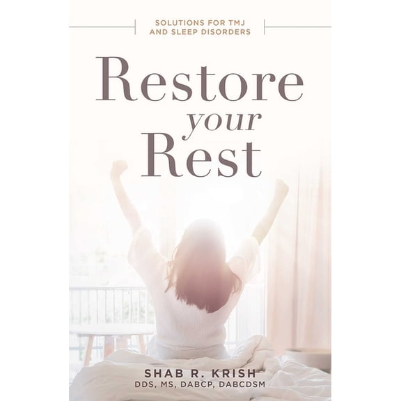 Restore Your Rest: Solutions for Tmj and Sleep Disorders, (Paperback)
