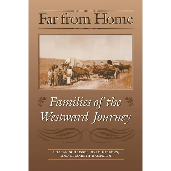 Far from Home: Families of the Westward Journey, (Paperback)