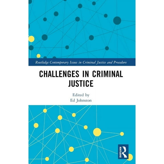 Routledge Contemporary Issues in Crimina Challenges in Criminal Justice, (Paperback)