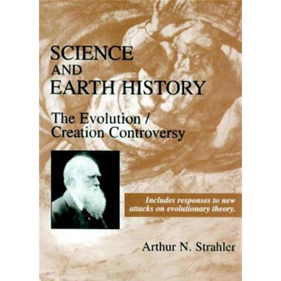Pre-Owned Science and Earth History: The Evolution / Creation Controversy Hardcover
