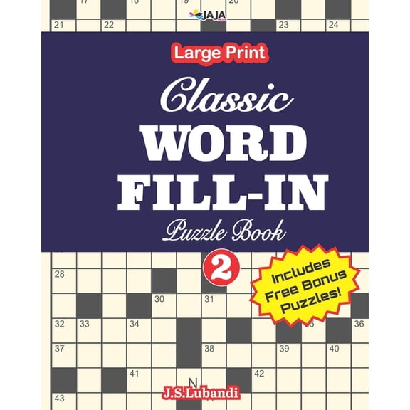 100 Classic Crossword Fill-Ins Classic WORD FILL-IN Puzzle Book; Vol.2, Book 2, (Paperback)