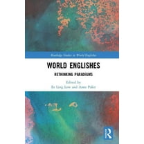 Routledge Studies in World Englishes World Englishes: Rethinking Paradigms, (Hardcover)