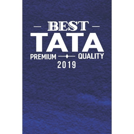 Best Tata Premium Quality 2019 : Family life Grandpa Dad Men love marriage friendship parenting wedding divorce Memory dating Journal Blank Lined Note Book