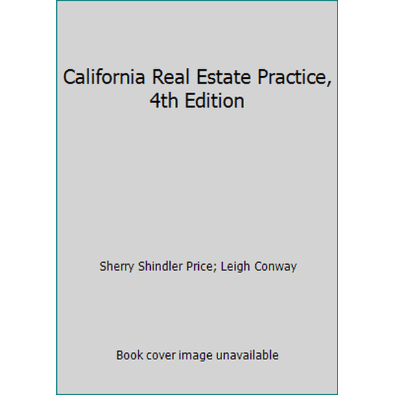 Pre-Owned California Real Estate Practice, 4th Edition (Paperback) 0934772665 9780934772662