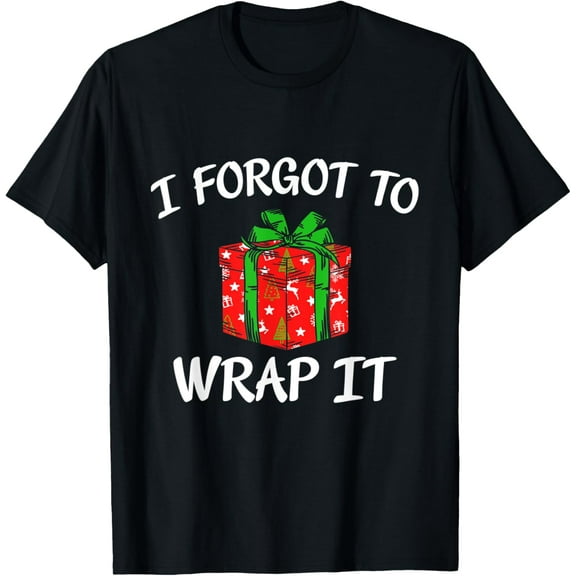 Funny Christmas Pregnancy Announcement I Forgot To Wrap It T-Shirt