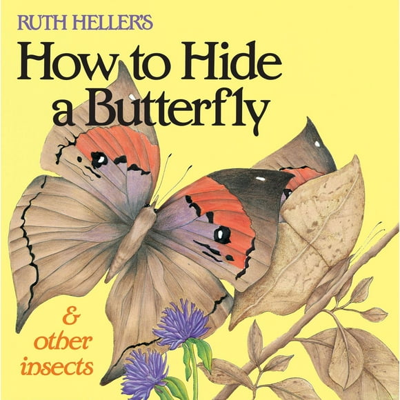 Pre-Owned Ruth Heller's How to Hide a Butterfly & Other Insects (Paperback) 044840477X 9780448404776