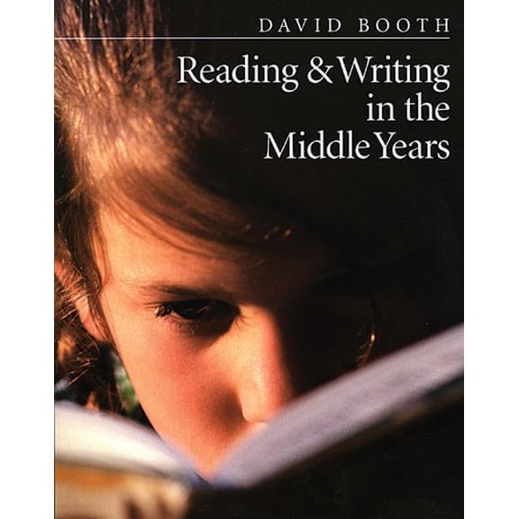 Pre-Owned Reading & Writing in the Middle Years (Paperback) 1551381362 9781551381367