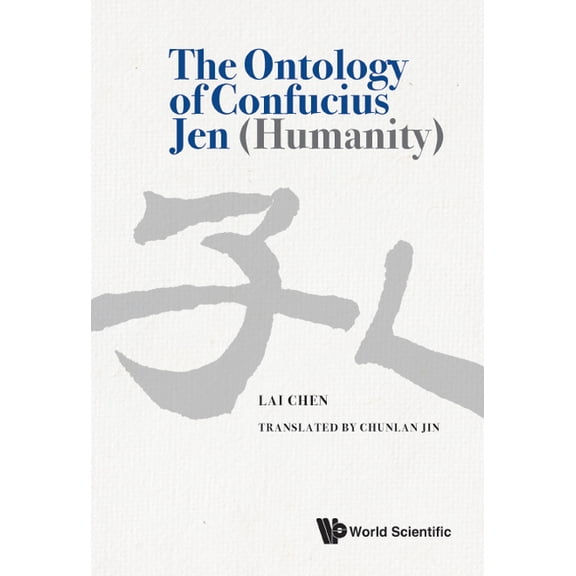 The Ontology of Confucius Jen (Humanity), (Hardcover)