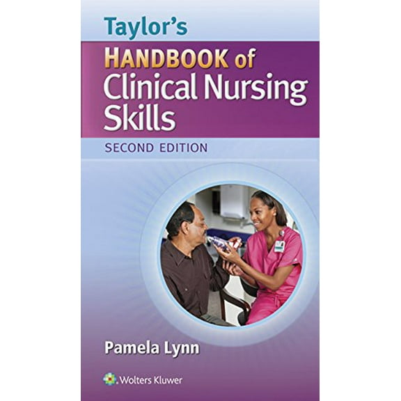 Pre-Owned Taylor's Handbook of Clinical Nursing Skills (Paperback) 1451193637 9781451193633