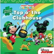 Pre-Owned Mickey Mouse Clubhouse Top O' the Clubhouse: Includes Stickers! (Paperback) 1423171608 9781423171607