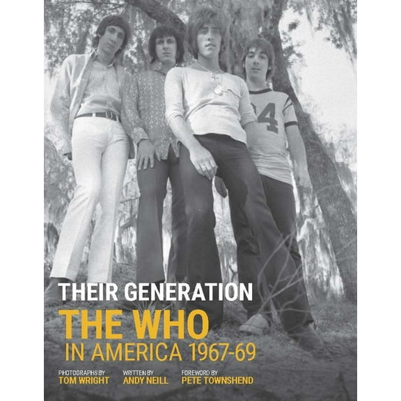 Their Generation: The Who in America 1967-1969, (Hardcover)