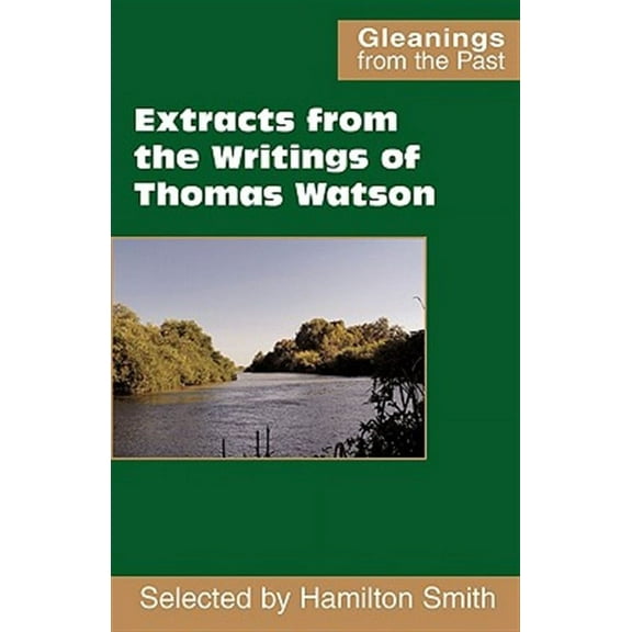 Extracts from the Writings of Thomas Watson (Paperback)