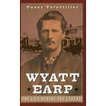 thumbnail image 1 of Pre-Owned Wyatt Earp: The Life Behind the Legend (Hardcover) 0471189677 9780471189671, 1 of 1