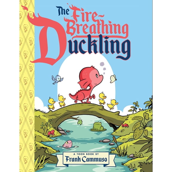 The Fire-Breathing Duckling: Toon Level 2, (Hardcover)