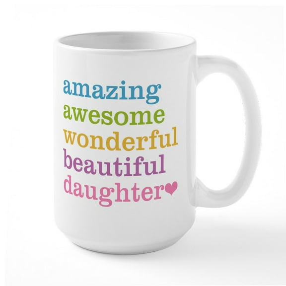 CafePress - Amazing Daughter Large Mug - 15 oz Ceramic Large White Novelty Mug
