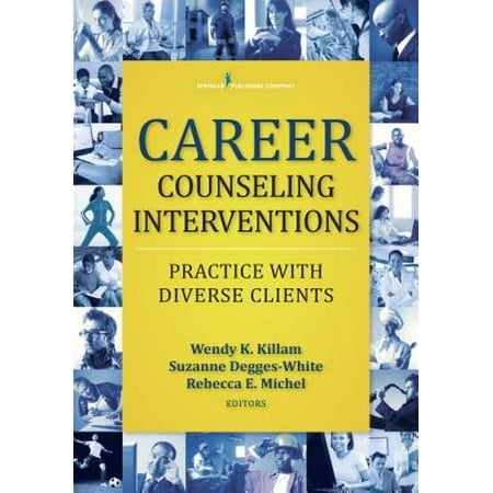 Career Counseling Interventions : Practice with Diverse (Best Career Counselling Websites)