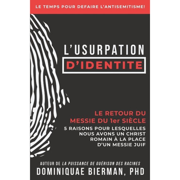 L'usurpation d'identité: Le retour du Messie du 1er siècle, (Paperback)